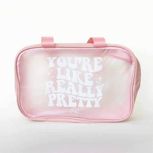 You're Like Really Pretty - Large Accessory Bag