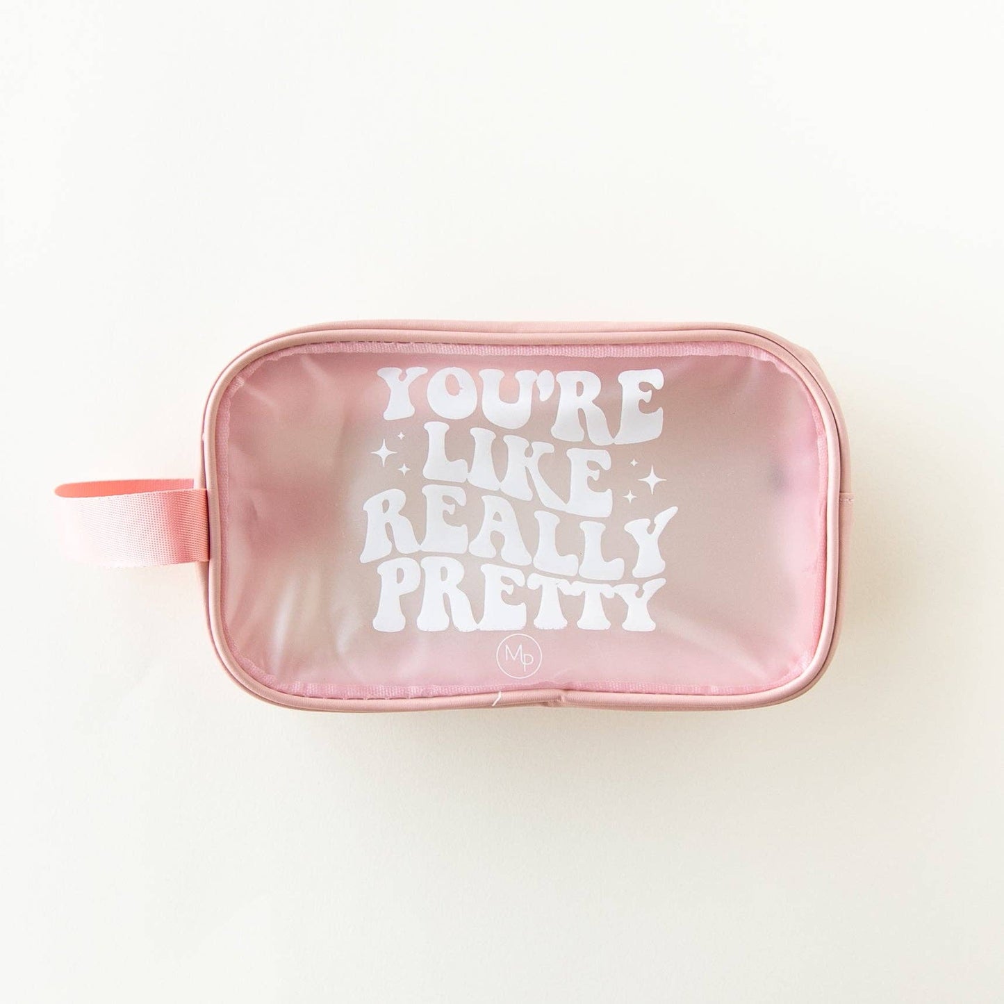 You're Like Really Pretty - Small Accessory Bag